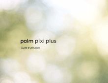 Palm Pixi Plus Guide d'utilisation