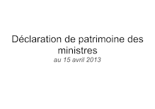 Déclarations de patrimoine des Ministres, 15/04/2013