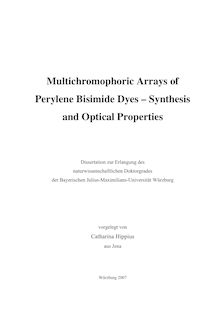 Multichromophoric arrays of perylene bisimide dyes [Elektronische Ressource] : synthesis and optical properties / vorgelegt von Catharina Hippius