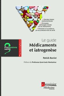 Le guide Médicaments et iatrogenèse (Coll. Professions santé)