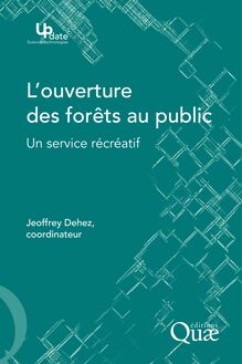 L ouverture des forêts au public