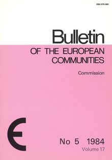 Bulletin of the European communities. No 5 1984 Volume 17