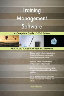 Training Management Software A Complete Guide - 2020 Edition