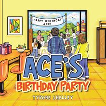 Ace’s Birthday Party