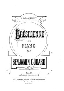 Partition , Brésilienne, 3 pièces pour Piano, Op.51, Godard, Benjamin