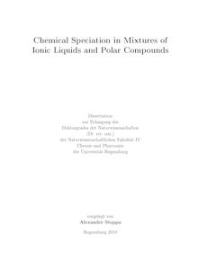 Chemical speciation in mixtures of ionic liquids and polar compounds [Elektronische Ressource] / vorgelegt von Alexander Stoppa