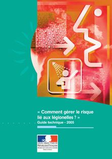 guide technique comment gérer le risque lié aux légionelles ?  Pays de la Loire 2005