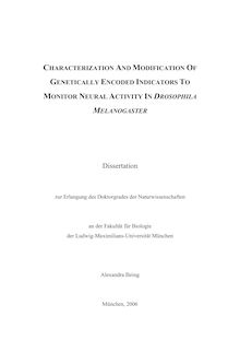 Characterization and modification of genetically encoded indicators to monitor neural activity in Drosophila melanogaster [Elektronische Ressource] / Alexandra Ihring