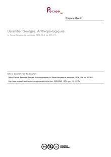 Balandier Georges, Anthropo-logiques.  ; n°4 ; vol.15, pg 607-611