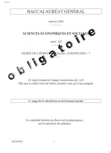 Sciences économiques et sociales (SES) 2005 Sciences Economiques et Sociales Baccalauréat général