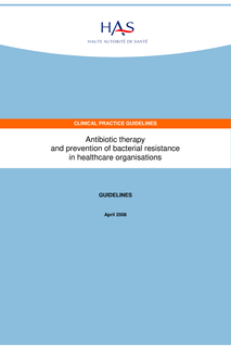 Stratégie d antibiothérapie et prévention des résistances bactériennes en établissement de santé - Antibiotic therapy and prevention of bacterial resistance - Guidelines
