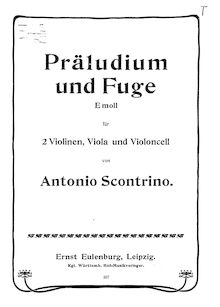 Partition complète, quatuor, Präludium und Fuge, E minor, Scontrino, Antonio