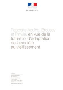 Rapports Aquino, Broussy et Pinville, Dossier de presse: en vue de la future loi d’adaptation de la société au vieillissement