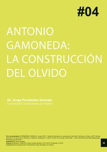 Antonio Gamoneda: la construcción del olvido (Antonio Gamoneda: The Construction of Forgetfulness, Antonio Gamoneda: la construcció de l oblit, Antonio Gamoneda: ahanztura eraikitzen)