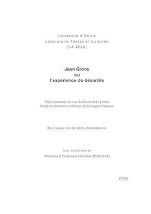 Jean Giono ou l expérience du désordre, Jean Giono : disorder experiences