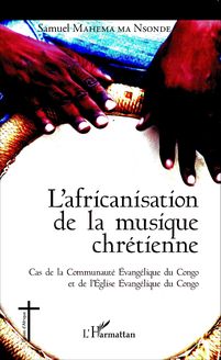 L africanisation de la musique chrétienne