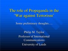 The role of Propaganda in the 'War against Terrorism'