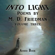 Into Light Volume Three