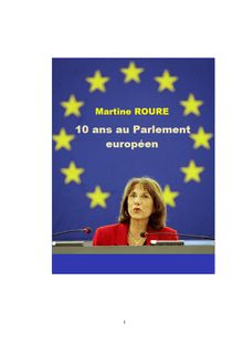 10 ans au Parlement européen de Martine Roure