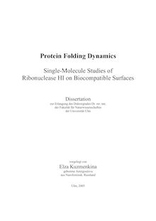 Protein folding dynamics [Elektronische Ressource] : single-molecule studies of ribonuclease HI on biocompatible surfaces / vorgelegt von Elza Kuzmenkina