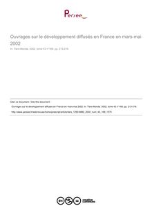 Ouvrages sur le développement diffusés en France en mars-mai 2002  ; n°169 ; vol.43, pg 213-216