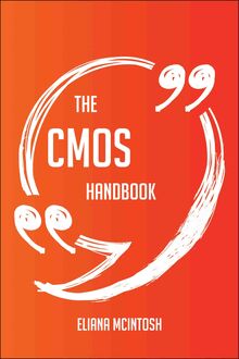 The CMOS Handbook - Everything You Need To Know About CMOS