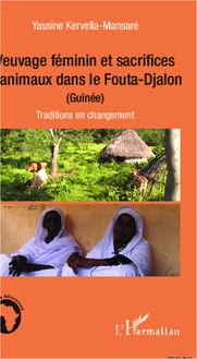 Veuvage féminin et sacrifices d animaux dans le Fouta-Djalon (Guinée)
