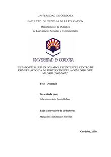 Estado de salud en los adolescentes del centro de primera acogida de protección de la comunidad de Madrid (2003-2007)