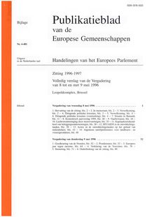 Publikatieblad van de Europese Gemeenschappen Handelingen van het Europees Parlement Zitting 1996-1997. Volledig verslag van de Vergadering van 8 tot en met 9 mei 1996