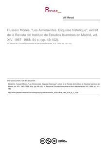 Hussain Mones, Les Almoravides. Esquisse historique, extrait de la Revista del Instituto de Estudios Islamtcos en Madrid, vol. XIV, 1967- 1968, 54 p. (pp. 49-102).  ; n°1 ; vol.6, pg 181-182