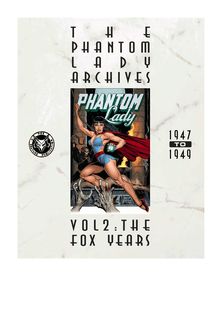 Phantom Lady Archives vol 2-The FOX Years pt1 -missing pg added