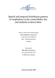 Spatial and temporal distribution patterns of zooplankton in the central Baltic Sea and methods to detect them [Elektronische Ressource] / presented by Jan Schulz