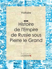 Histoire de l Empire de Russie sous Pierre le Grand
