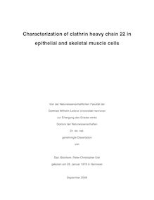 Characterization of clathrin heavy chain 22 in epithelial and skeletal muscle cells [Elektronische Ressource] / von Peter-Christopher Esk