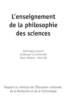 L enseignement de la philosophie des sciences : rapport au ministre de l éducation nationale, de la recherche et de la technologie