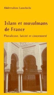 ISLAM ET MUSULMANS DE FRANCE