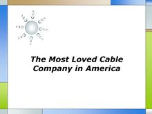 The Most Loved Cable Company in America