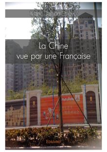 La Chine vue par une Française