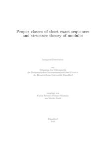 Proper classes of short exact sequences and structure theory of modules [Elektronische Ressource] / vorgelegt von Carlos Federico Preisser Montaño