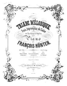 Partition complète, Triade mélodique, Trois impromptus de salon sur des thèmes d opéras