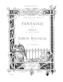 Partition complète, Fantaisie pour Orgue, Op. 73, Rousseau, Samuel Alexandre