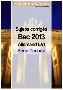 bac 2013 sujets corrigés allemand lv1 séries techno