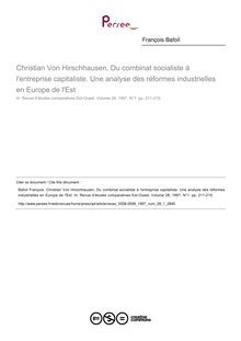 Christian Von Hirschhausen, Du combinat socialiste à l entreprise capitaliste. Une analyse des réformes industrielles en Europe de l Est  ; n°1 ; vol.28, pg 211-215