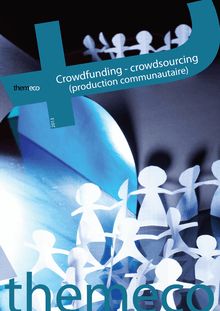 Production communautaire : crowdfunding / crowdsourcing