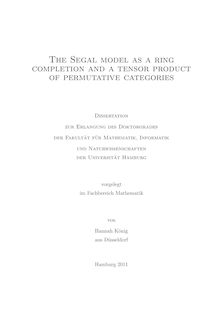 The Segal model as a ring completion and a tensor product of permutative categories [Elektronische Ressource] / von Hannah König