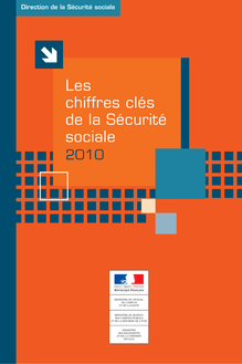 Les chiffres clés de la Sécurité Sociale 2010 - Edition 2011