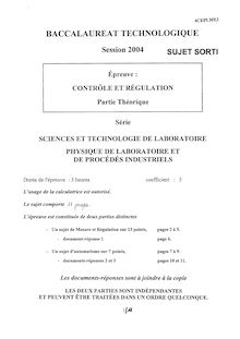 Contrôle et régulation 2004 S.T.L (Physique de laboratoire et de procédés industriels) Baccalauréat technologique