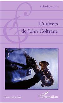 L univers de John Coltrane