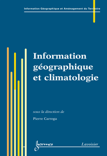 Information géographique et climatologie (Traité IGAT série Aménagement et gestion du territoire)