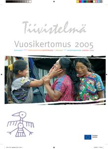 Vuosikertomus 2005 Euroopan yhteisön kehitysyhteistyöpolitiikasta ja ulkoisen avun toimeenpanosta vuonna 2004
